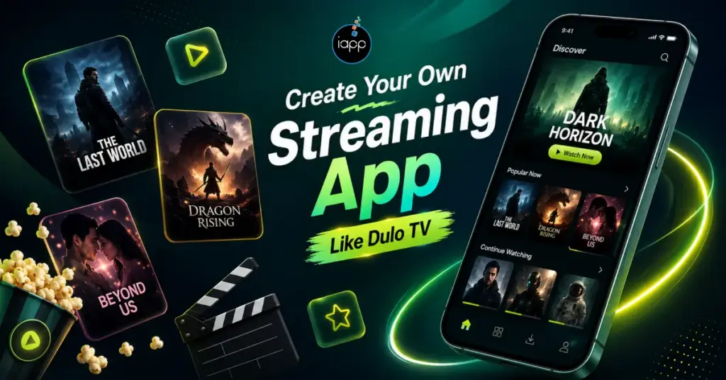 Create Your Own Streaming App Like Dulo TV