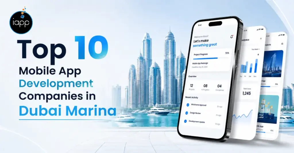 Top 10 Mobile App Development Companies in Dubai Marina