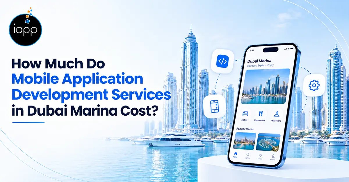 How Much Do Mobile Application Development Services in Dubai Marina Cost