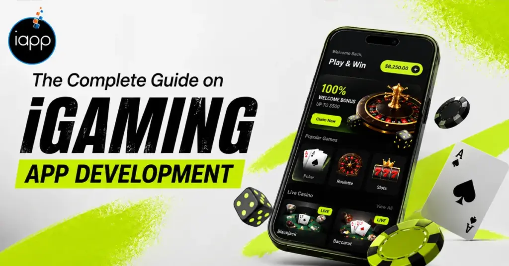 The Complete Guide to iGaming App Development