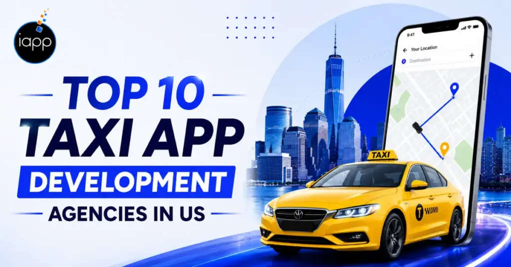 Top 10 Taxi App Development Agencies in USA