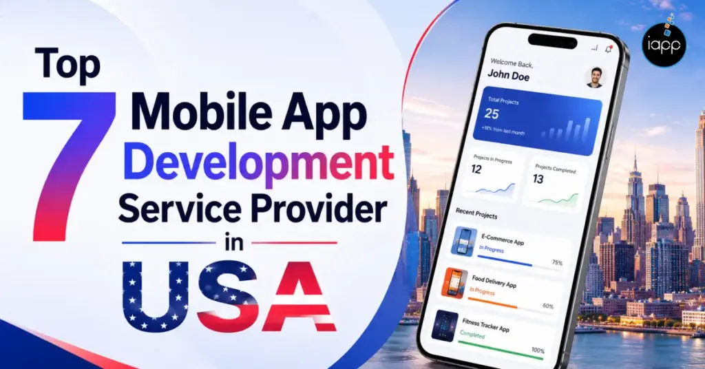 Top 7 Mobile App Development Service Provider in USA