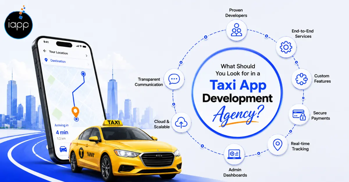What Should You Look for in a Taxi App Development Agency