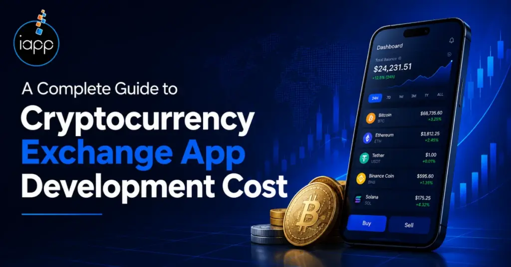 A Complete Guide to Cryptocurrency Exchange App Development Cost