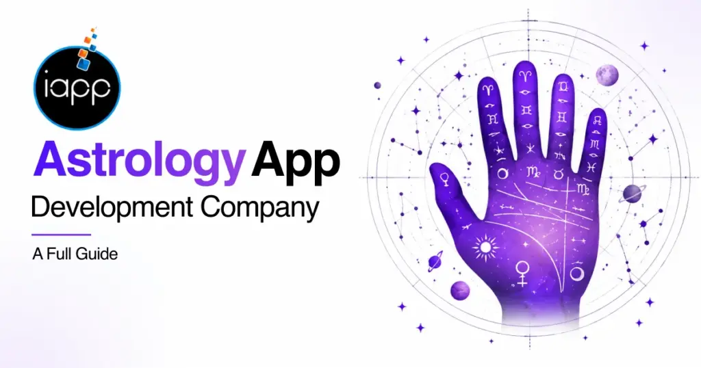 Astrology App Development Company : A Full Guide