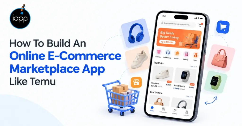 How To Build An Online E-Commerce Marketplace App Like Temu