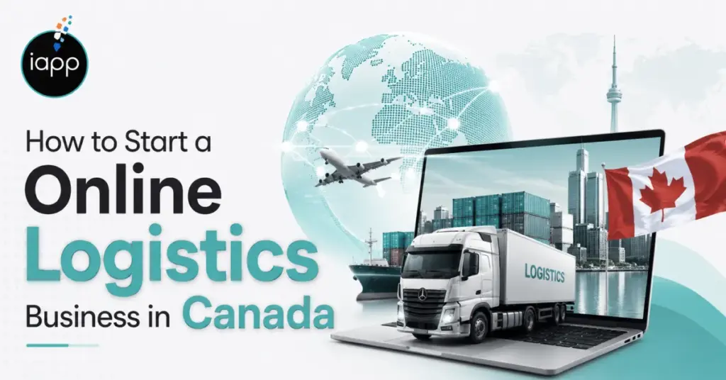 How to Start a Online Logistics Business in Canada : A Full Guide