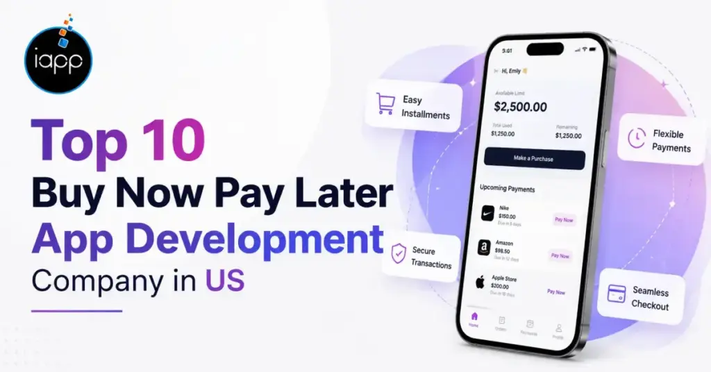 Top 10 Buy Now Pay Later App Development Company in US