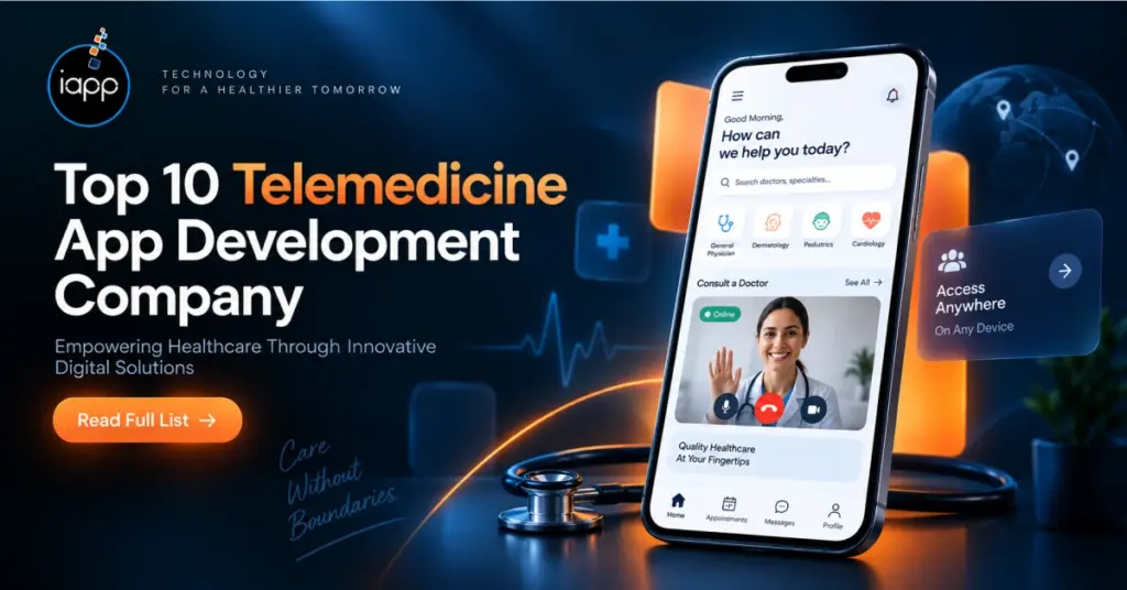 Top 10 Telemedicine App Development Company