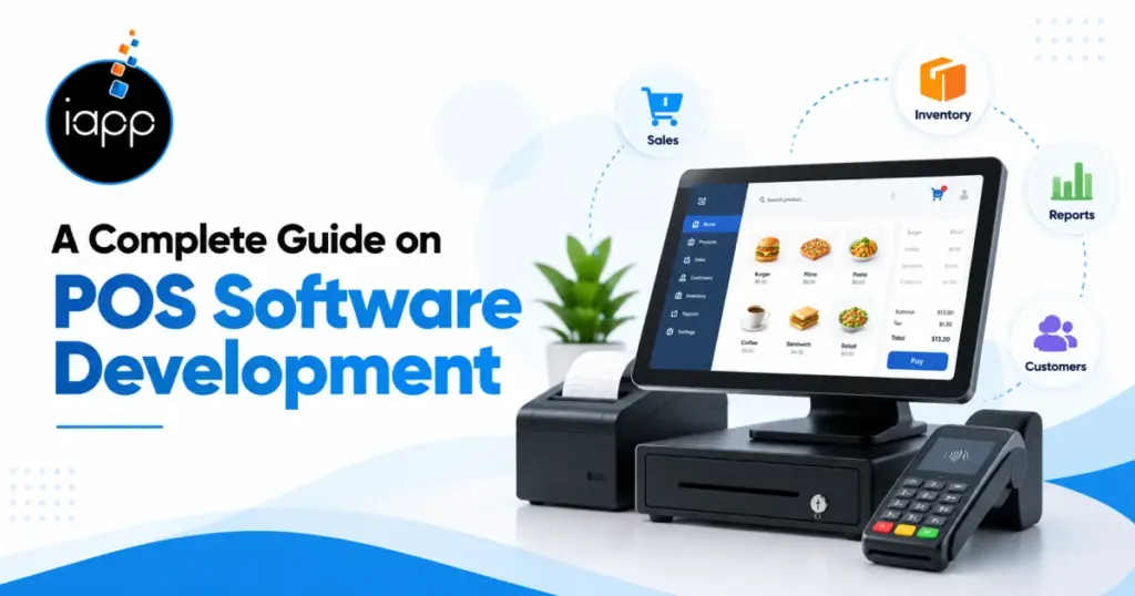 A Complete Guide on POS Software Development