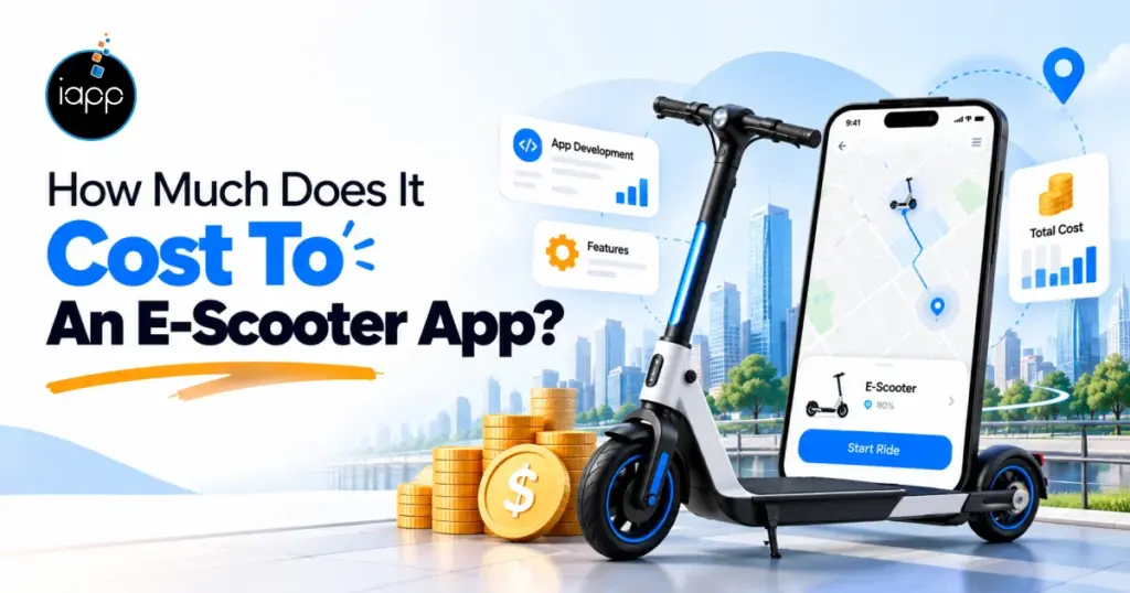 How Much Does It Cost To  An E-Scooter App?