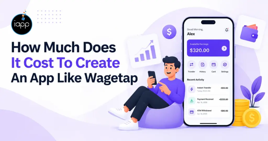 How Much Does It Cost To Create An App Like Wagetap