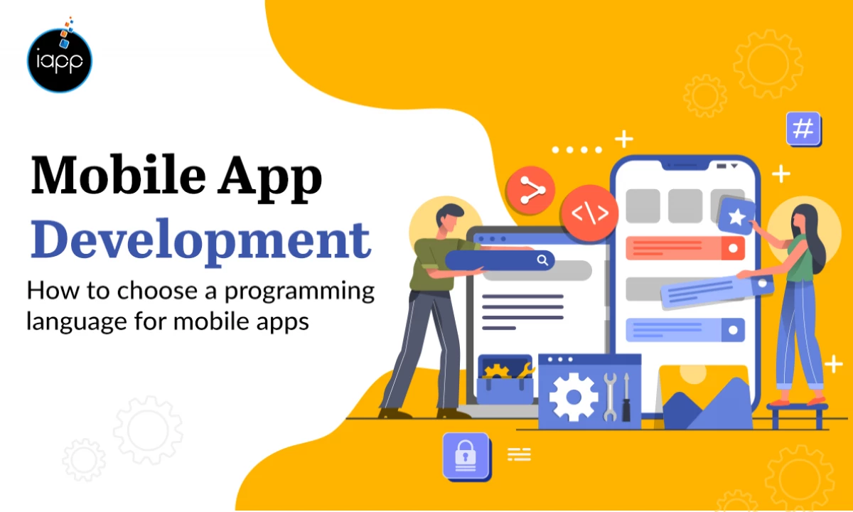 How to Choose a Programming Language for Mobile Apps?