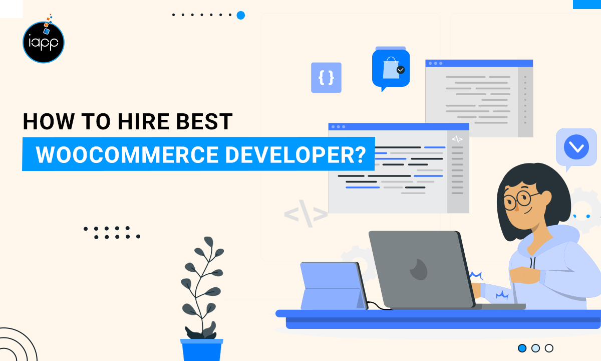 How to Hire the Best WooCommerce Developer: A Comprehensive Guide