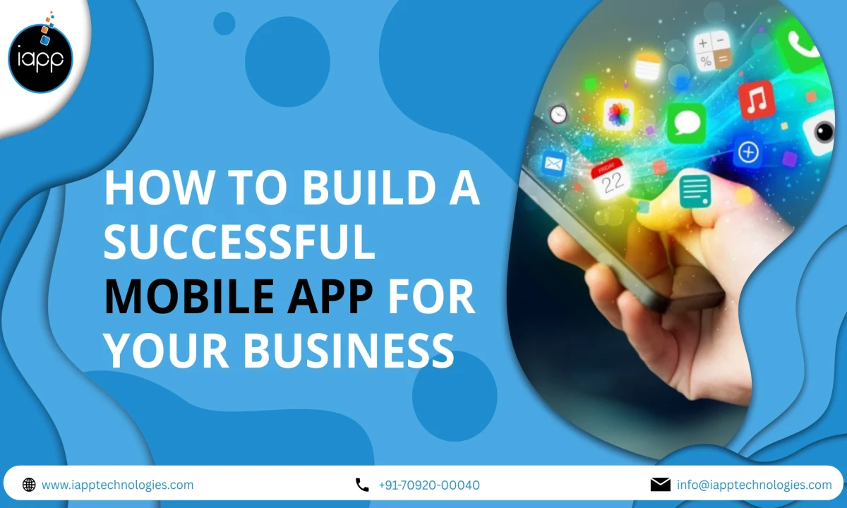 How To Build A Mobile App: The Definitive Guide to App Development