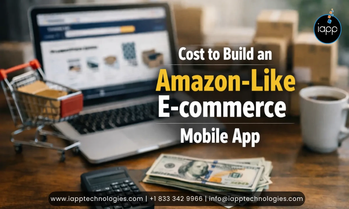How Much Does It Cost to Build an E-commerce Mobile App Like Amazon?