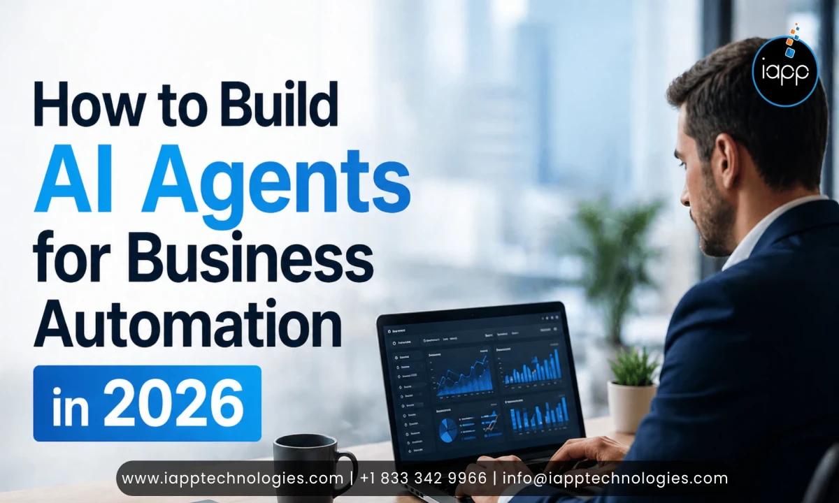 How to Build AI Agents for Business Automation in 2026