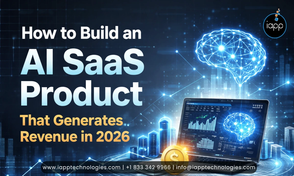 How to Build an AI SaaS Product That Generates Revenue in 2026